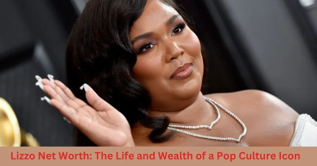 Lizzo Net Worth
