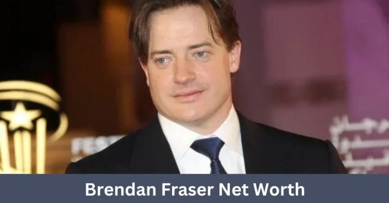 Brendan Fraser Net Worth