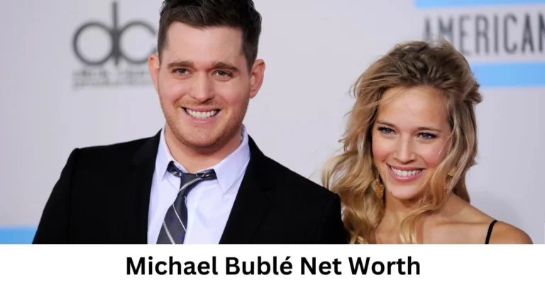 Michael Bublé Net Worth