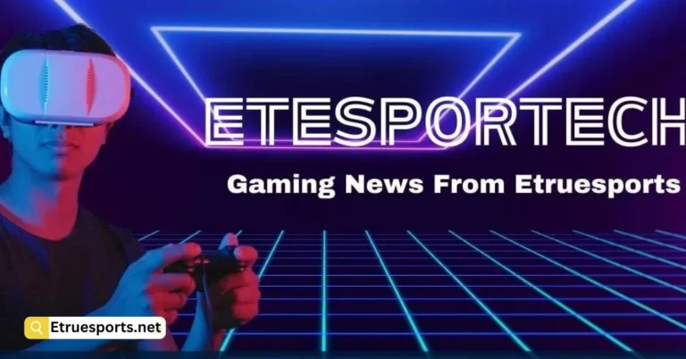 Gaming News Etesportech from eTrueSports